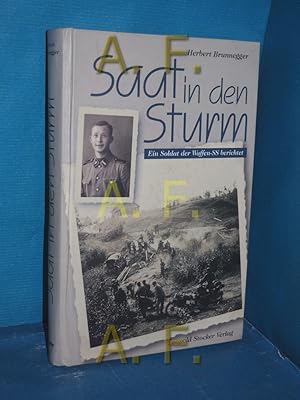 Seller image for Saat in den Sturm : ein Soldat der Waffen-SS berichtet for sale by Antiquarische Fundgrube e.U.