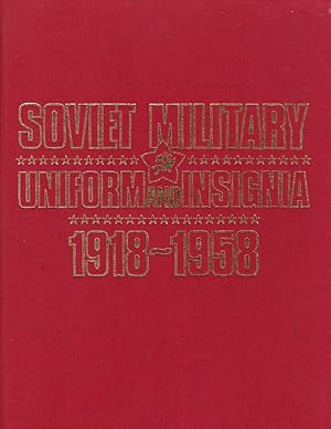 Imagen del vendedor de Soviet Military Uniform and Insignia 1918-1958 a la venta por Clausen Books, RMABA