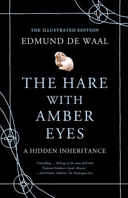 Imagen del vendedor de The Hare with Amber Eyes (Illustrated Edition): A Hidden Inheritance (Hardback or Cased Book) a la venta por BargainBookStores