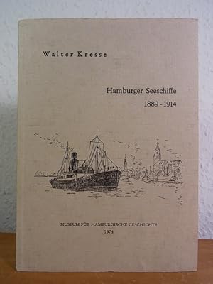 Hamburger Seeschiffe 1889 - 1914. Seeschiffs-Verzeichnis der Hamburger Reedereien. Mit Namensregi...