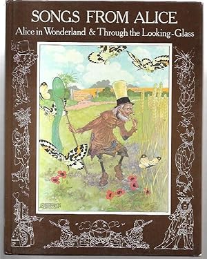 Imagen del vendedor de Songs From Alice Alice in Wonderland & Through the Looking Glass. a la venta por City Basement Books