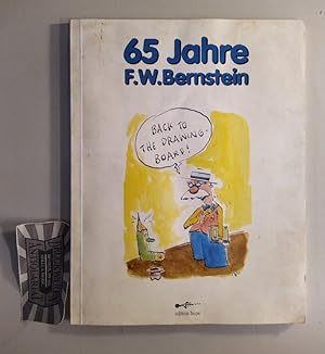 65 Jahre F. W. Bernstein. Ein Buch der Rendsburger Zeichnerei.