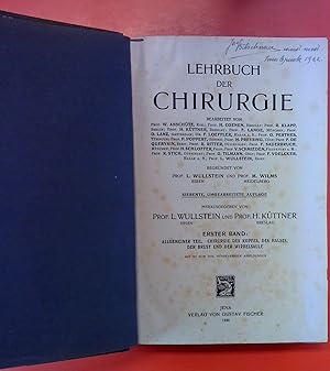 Bild des Verk�ufers f�r Lehrbuch der Chirurgie, Erster Band: Allgemeiner Teil, Chirurgie des Kopfes, des Halses, der Brust und der Wirbels�ule zum Verkauf von biblion2
