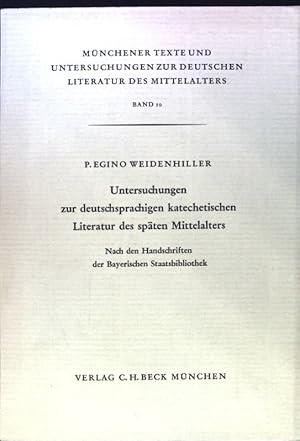 Imagen del vendedor de Untersuchungen zur deutschsprachigen katechetischen Literatur des spten Mittelalters. Mnchener Texte und Untersuchungen zur Deutschen Literatur des Mittelalters Band 10; a la venta por books4less (Versandantiquariat Petra Gros GmbH & Co. KG)