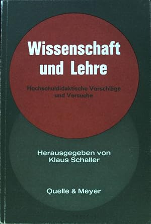 Seller image for Wissenschaft und Lehre : Hochschuldidaktische Vorschlge und Versuche. for sale by books4less (Versandantiquariat Petra Gros GmbH & Co. KG)