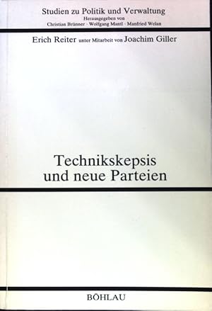 Immagine del venditore per Technikskepsis und neue Parteien : politische Folgen eines "alternativen" Technikbildes in sterreich. Studien zu Politik und Verwaltung ; Bd. 16 venduto da books4less (Versandantiquariat Petra Gros GmbH & Co. KG)