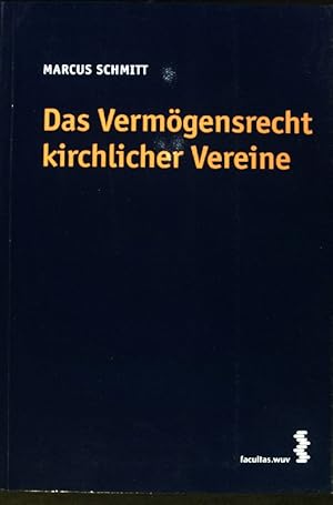 Das Vermögensrecht kirchlicher Vereine. (SIGNIERTES EXEMPLAR)