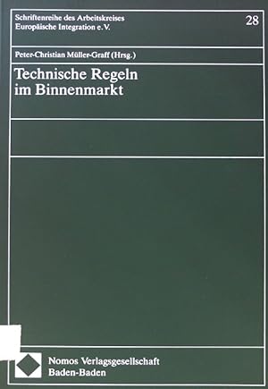 Seller image for Technische Regeln im Binnenmarkt. Schriftenreihe des Arbeitskreises Europische Integration e.V ; Bd. 28 for sale by books4less (Versandantiquariat Petra Gros GmbH & Co. KG)