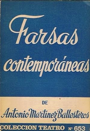 Seller image for FARSAS CONTEMPORNEAS. Cuatro piezas breves para un solo programa. for sale by Librera Torren de Rueda