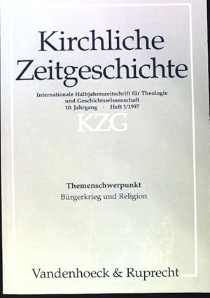 Bild des Verkufers fr Brgerkrieg und Religion; Kirchliche Zeitgeschichte. 10. Jahrgang, Heft 1; zum Verkauf von books4less (Versandantiquariat Petra Gros GmbH & Co. KG)