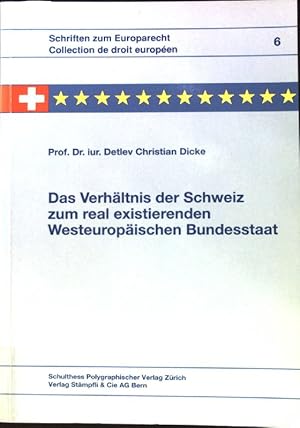 Imagen del vendedor de Das Verhltnis der Schweiz zum real existierenden westeuropischen Bundesstaat. Collection de droit europen ; 6; a la venta por books4less (Versandantiquariat Petra Gros GmbH & Co. KG)