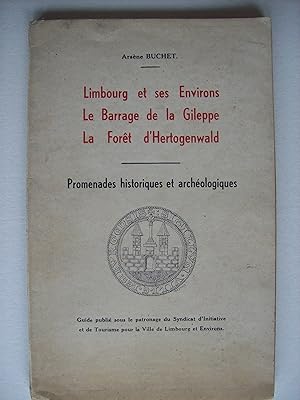 Image du vendeur pour Limbourg et ses environs. Le barrage de la Gileppe. La fort d'Hertogenwald. Promenades historiques et archologiques. mis en vente par Philippe Moraux