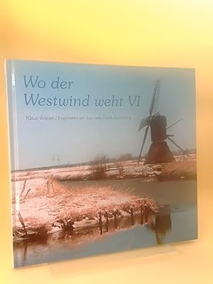 Wo der Westwind weht VI - Impressionen aus dem Kreis Steinburg