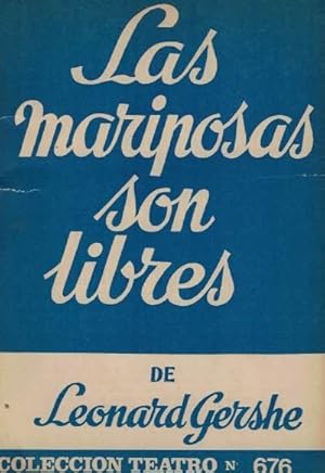 Immagine del venditore per LAS MARIPOSAS SON LIBRES. Comedia en dos actos, el segundo dividido en dos cuadros venduto da Librera Torren de Rueda