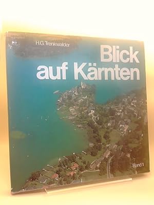 Blick auf Kärnten - 73 Luftaufnahmen in Farbe (Band 1)