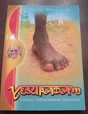 Seller image for Der Fu Jesu" YESUPADAM: Indiens Unberhrbare erreichen for sale by Buchstube Tiffany