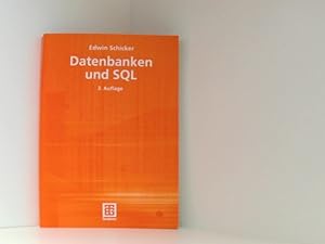 Image du vendeur pour Datenbanken und SQL: Eine praxisorientierte Einfhrung mit Hinweisen zu Oracle und MS-Access (Informatik & Praxis) mis en vente par Book Broker