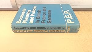 Image du vendeur pour Economic Planning And Policies In Britain, France And Germany mis en vente par BoundlessBookstore