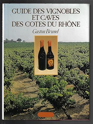 Guide des vignobles et caves des cotes du Rhône