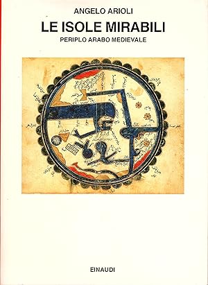 Imagen del vendedor de Le Isole Mirabili. Periplo arabo medievale a la venta por Gilibert Libreria Antiquaria (ILAB)