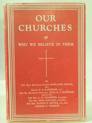 Image du vendeur pour Our Churches: Why We Believe In Them mis en vente par World of Rare Books