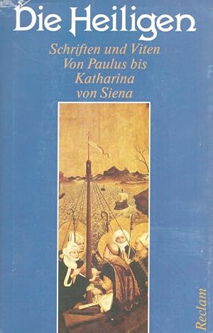 Bild des Verkufers fr Die Heiligen : Schriften und Viten von Paulus bis Katharina von Siena. zum Verkauf von Versandantiquariat Nussbaum