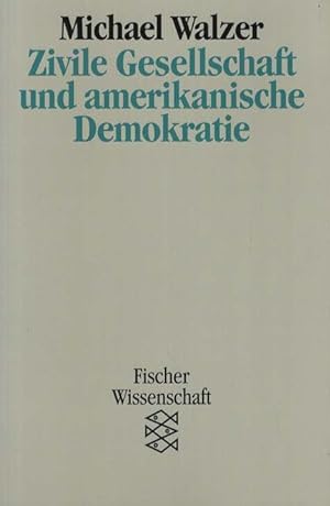 Zivile Gesellschaft und amerikanische Demokratie. Fischer Wissenschaft / 13077;