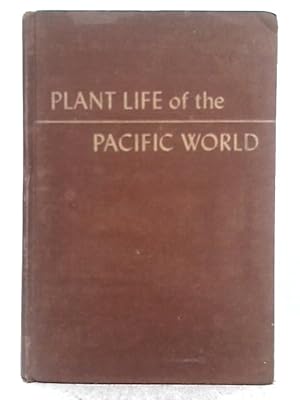Seller image for Plant Life of the Pacific World for sale by World of Rare Books