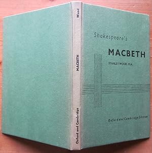 Immagine del venditore per The Oxford & Cambridge Edition of Shakespeare's Macbeth. Edited by Stanley Wood. venduto da Antiquariat Roland Ggler