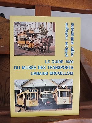 Le Guide 1989 Du Musée Des Transports Urbains Bruxellois