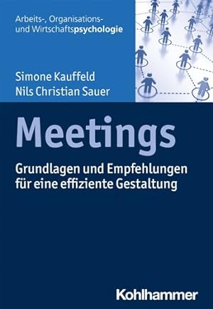 Seller image for Meetings : Grundlagen Und Empfehlungen Fur Eine Effiziente Gestaltung -Language: german for sale by GreatBookPrices
