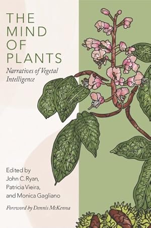 Seller image for Mind of Plants : Narratives of Vegetal Intelligence for sale by GreatBookPricesUK