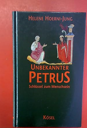 Bild des Verkufers fr Unbekannter Petrus. Schlssel zum Menschsein. zum Verkauf von biblion2