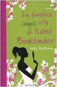 Seller image for La favolosa (doppia) vita di Isabel Bookbinder for sale by librisaggi