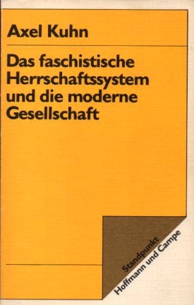 Das faschistische Herrschaftssystem und die moderne Gesellschaft.