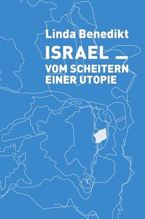 Seller image for Israel Vom Scheitern einer Utopie for sale by AHA-BUCH GmbH