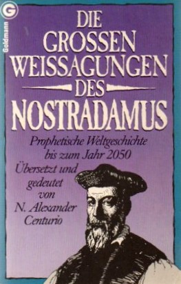 Seller image for Die groen Weissagungen des Nostradamus. Prophetische Weltgeschichte bis zum Jahr 2050. for sale by Auf Buchfhlung