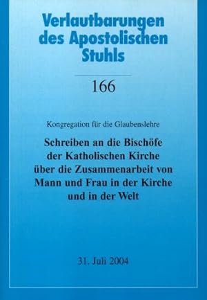 Schreiben an die Bischöfe der Katholischen Kirche über die Zusammenarbeit von Mann und Frau in de...
