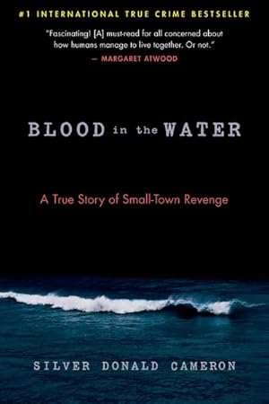 Seller image for Blood in the Water : A True Story of Small-Town Revenge for sale by GreatBookPrices
