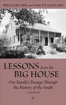 Immagine del venditore per Lessons from the Big House : One Family?s Passage Through the History of the South venduto da GreatBookPricesUK