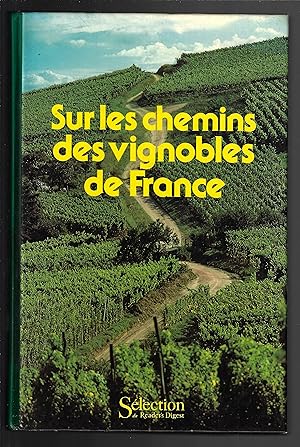 Sur les chemins des vignobles de France