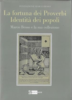 La fortuna dei proverbi, identità dei popoli : Marco Besso e la sua collezione