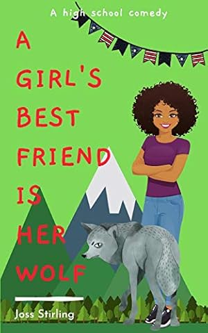 Imagen del vendedor de A Girl's Best Friend is Her Wolf: A High School Comedy a la venta por Redux Books