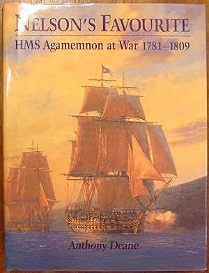 Bild des Verkufers fr Nelson's Favourite : HMS Agamemnon at war 1781-1809 zum Verkauf von Hanselled Books