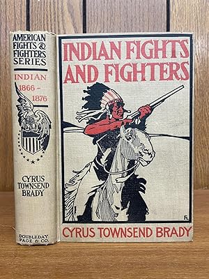 INDIAN FIGHTS AND FIGHTERS