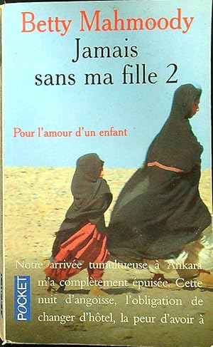 Seller image for Jamais sans ma fille : Tome 2 for sale by Librodifaccia