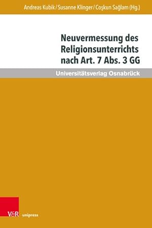 Immagine del venditore per Neuvermessung Des Religionsunterrichts Nach Art. 7 Abs. 3 Gg : Zur Zukunft Religioser Bildung -Language: german venduto da GreatBookPrices