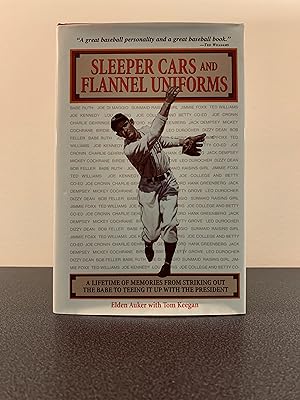 Imagen del vendedor de Sleeper Cars and Flannel Uniforms: A Lifetime of Memories From Striking Out the Babe to Teeing It Up With the President [SIGNED] a la venta por Vero Beach Books