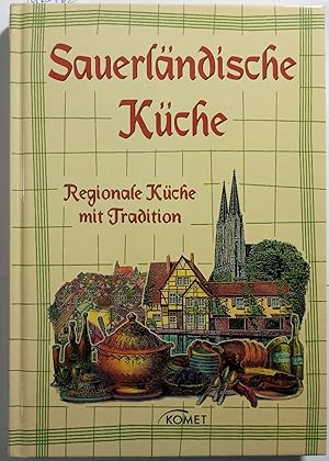 Sauerländische Küche : regionale Küche mit Tradition