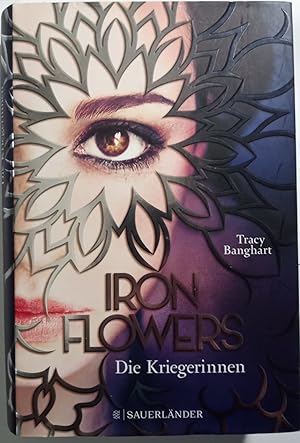 Die Kriegerinnen. Tracy Banghart ; aus dem Amerikanischen von Anna Julia Strüh / Banghart, Tracy:...